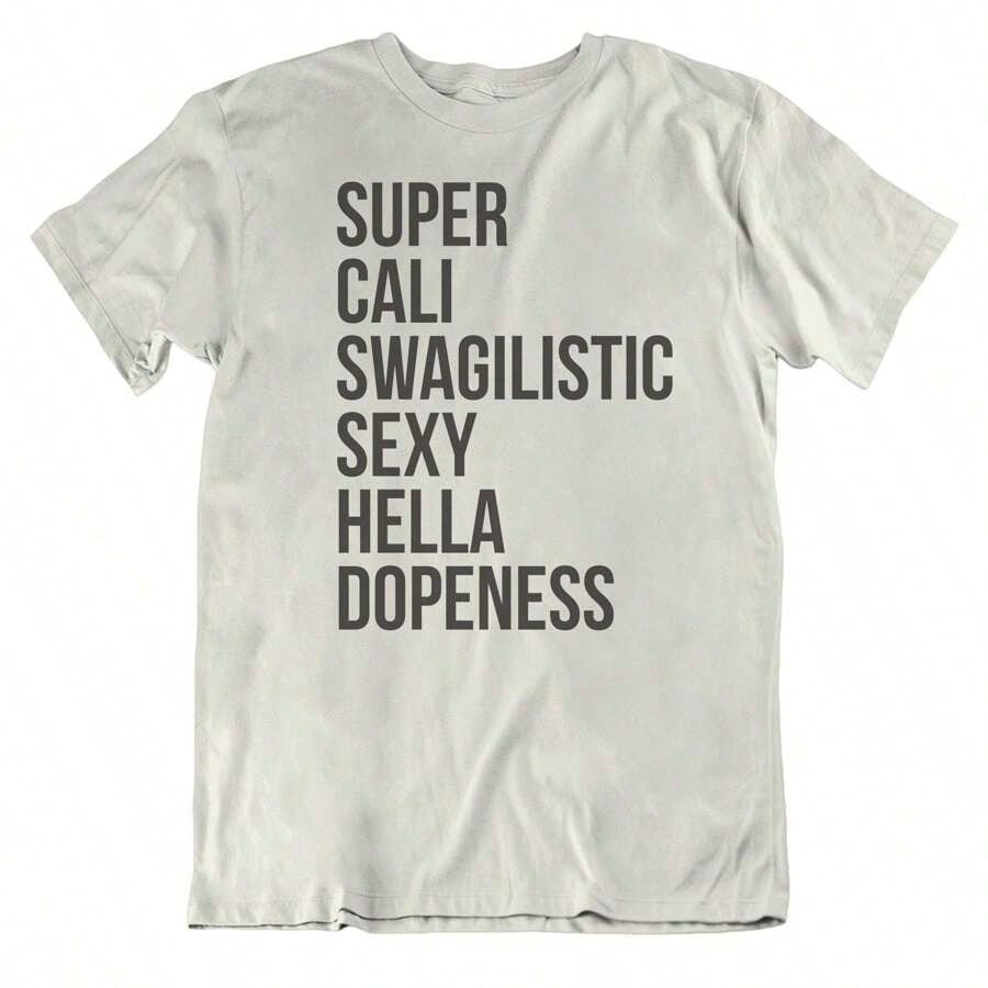 100% Cotton SUPER CALI SWAG, Graphic Tees, Funny Shirts, Mens Tshirt, Graphic Tshirts, Tshirt Gift, Tshirts, Novelty Tshirts, Mens Tshirt Gift Slightly Casual Versatile Print Round Neck Short Sleeve Designer Clothes Top For Everyday Wear Comfortable Soft Summer Stylish For Women Fashion Homme Unisex Breathable
